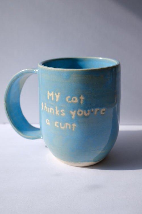 *MADE TO ORDER* - 12 oz Blue "My Cat Thinks You’re a..."  Ceramic Mug