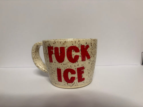 *MADE TO ORDER* F$&K ICE Mug